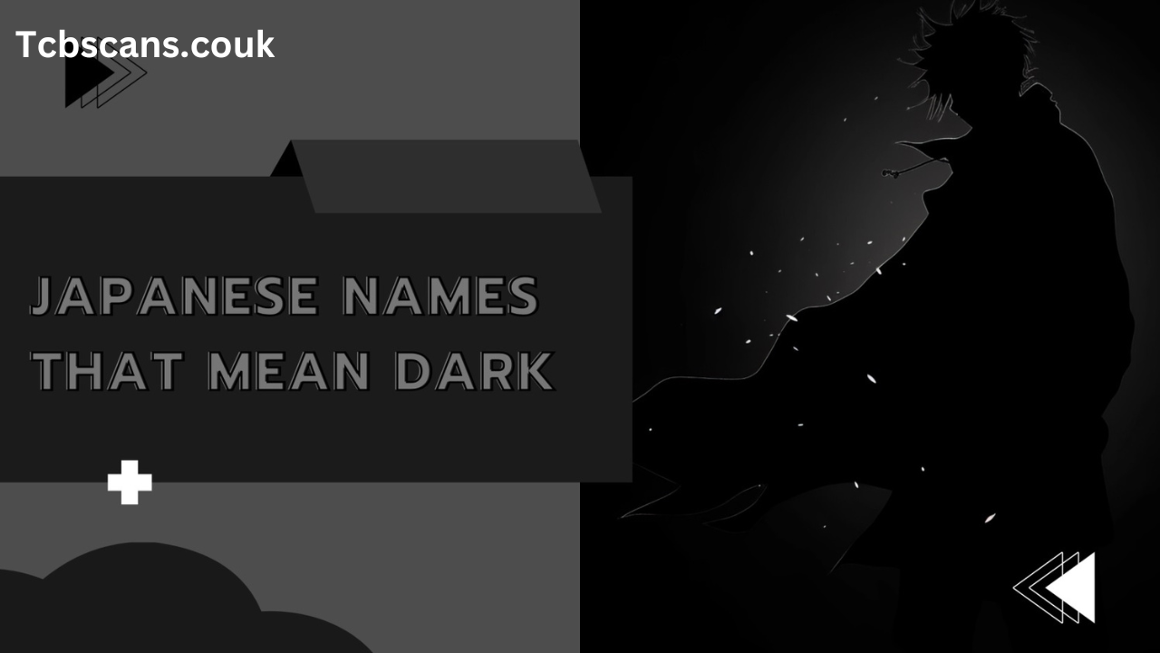 10 Unique Japanese Boy Names That Mean Dark: A Guide to Meaningful Names